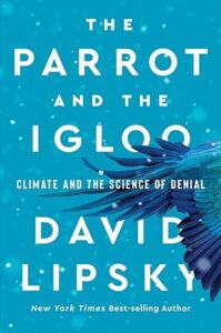 Cover of The Parrot and the Igloo: Climate and the Science of Denial