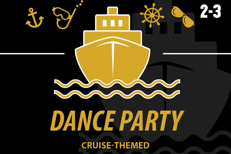 Graphic: A boat with other nautical themed graphics. The graphics are gold on a black background. The words "Dance Party - Cruise Themed" are on the bottom center of the image.