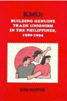 Building Genuine Trade Unionism in the Philippines, 1980-1994