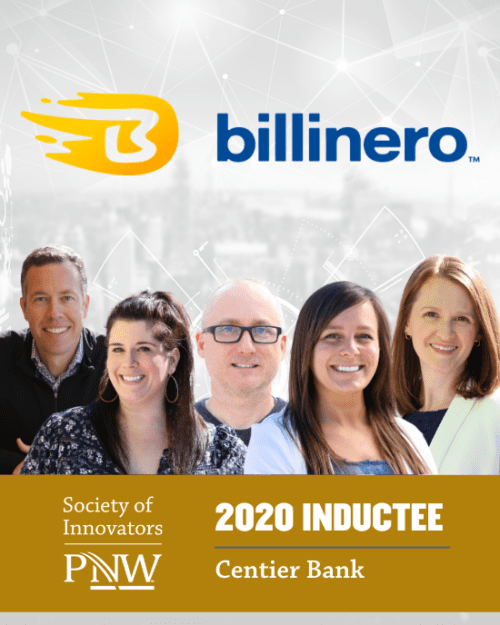 A group of Centier Bank employees beneath a logo for Billinero. They are 2020 Inductees for PNW's Society of Innovators.