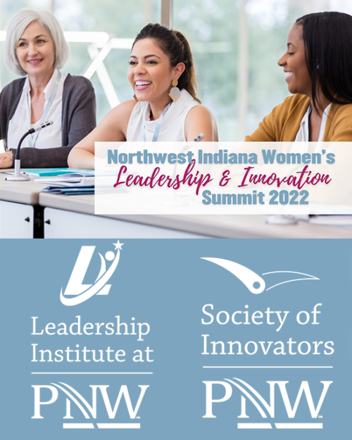 Three women sit at a table smiling. Text on the photo says "Northwest Indiana Women's Leadership & Innovation Summit 2022" and contains the logos for the Leadership Institute at PNW and the Society of Innovators at PNW