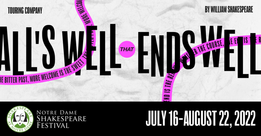 Promo Picture: Notre Dame Shakespeare Festival Touring Company, All's Well that Ends Well, by William Shakespeare, July 16-August 22, 2022