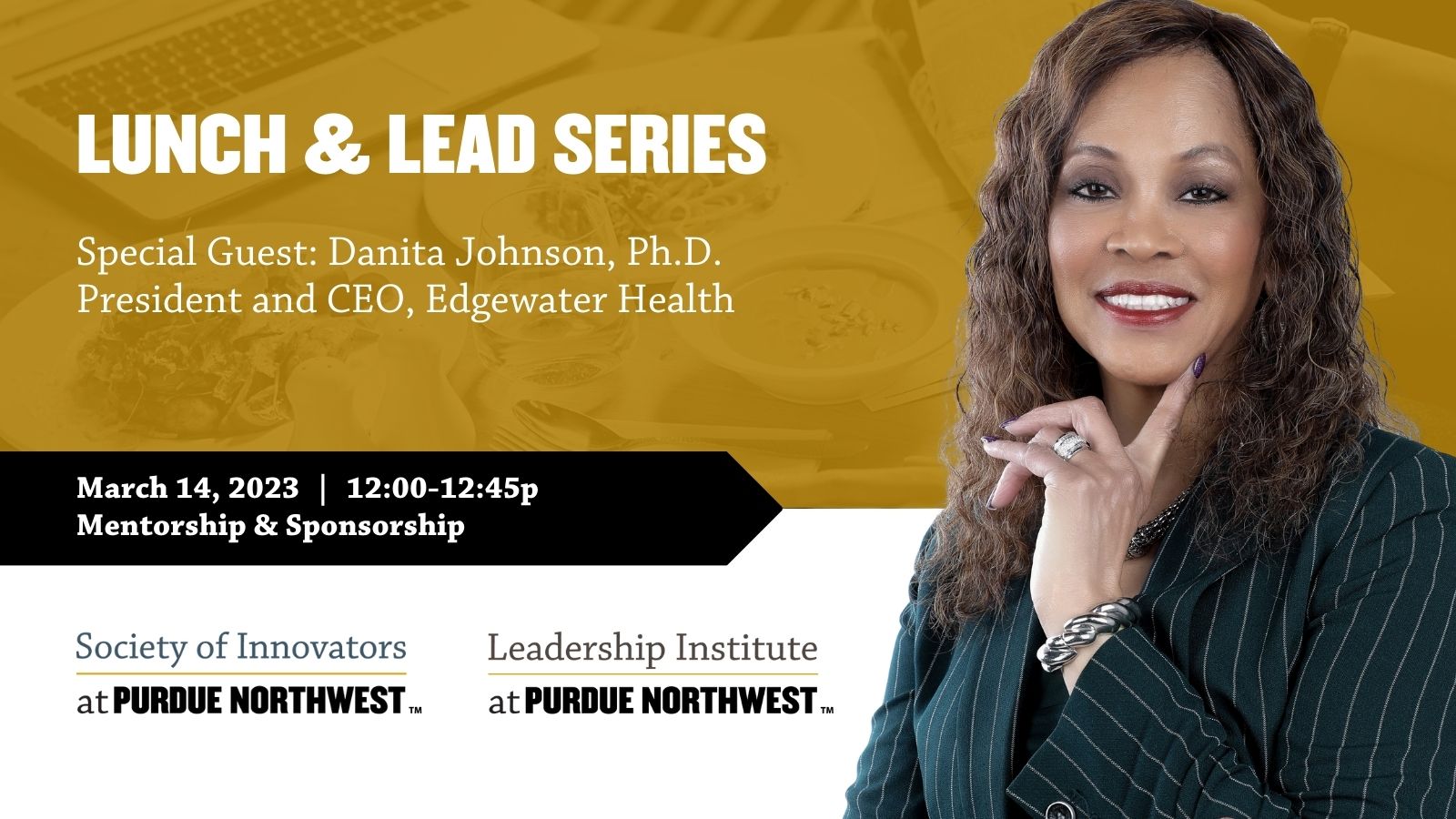 Graphic: Danita Johnson for the Lunch and Lead Series at Purdue University Northwest, hosted by the Leadership Institute and Society of Innovators.