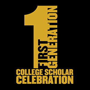 Logo: First Generation College Scholar Celebration. Gold logo on a black background